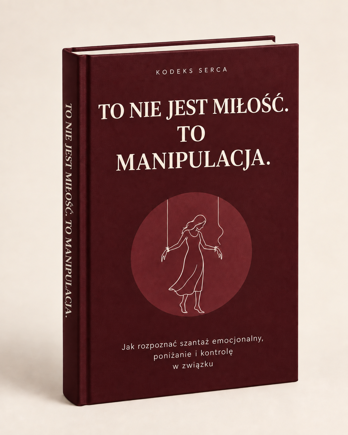 To nie jest miłość. To manipulacja